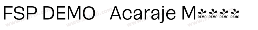 FSP DEMO   Acaraje M字体转换
